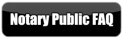 Notary Public FAQ Button